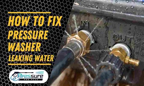 pressure washer leaking at pump|How To Fix Leaking Pressure Washer Pump